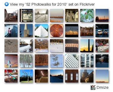 Dmize - View my '52 Photowalks for 2010' set on Flickriver Dmize - View my '52 Photowalks for 2010' set on Flickriver