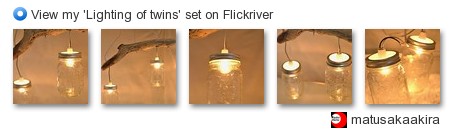 matusakaakira - View my 'Lighting of twins' set on Flickriver