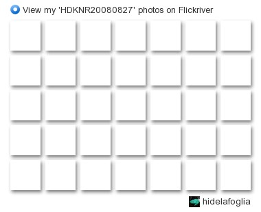 hidelafoglia - View my 'HDKNR20080827' photos on Flickriver